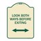 Signmission Look Both Ways Before Exiting W/ Bidirectional Arrow Heavy-Gauge Alum, 24" H, 18" L, TG-1824-23879 A-DES-TG-1824-23879 - alternate 1
